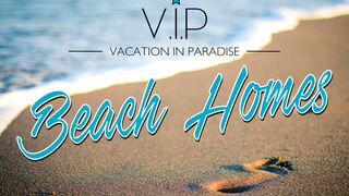 VIP Beach Homes | Paradise Beach Specials